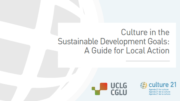 Culture In The Sustainable Development Goals You Can Still Contribute To The Guide For Local Action Uclg